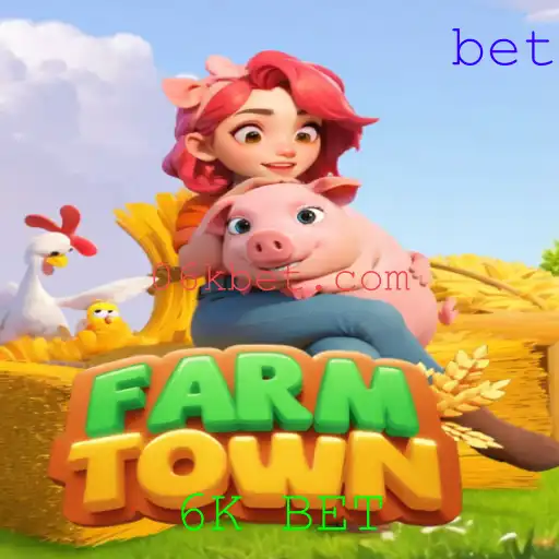 Tudo Sobre 'FarmTown' e a Aposta 6K BET